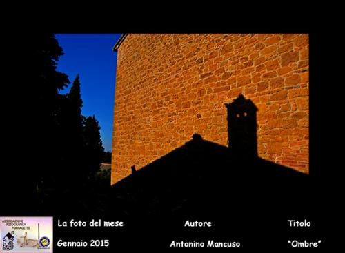 1-Foto-del-Mese-Gennaio-2015-Autore-Antonino-Mancuso-Titolo-OMBRE Associazione Fotografica Fornacette (PI)