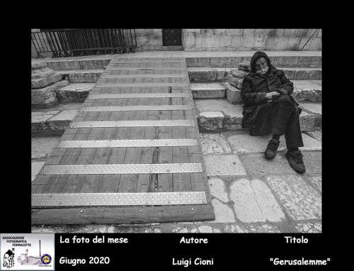 6-Foto-del-Mese-Giugno-2020-Autore-Luigi-Cioni-Titolo-Gerusalemme Associazione Fotografica Fornacette (PI)