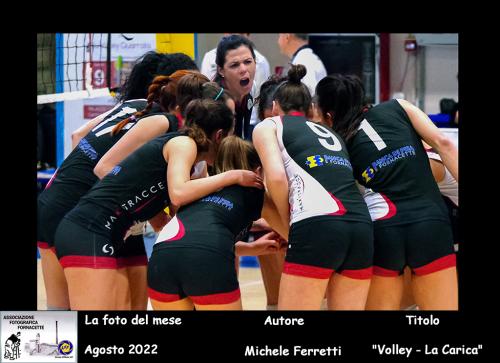 08-Foto-del-Mese-Agosto-2022-Autore-Michele-FerrettiTitolo-1B-VOLLEY-LA-CARICA Associazione Fotografica Fornacette (PI)